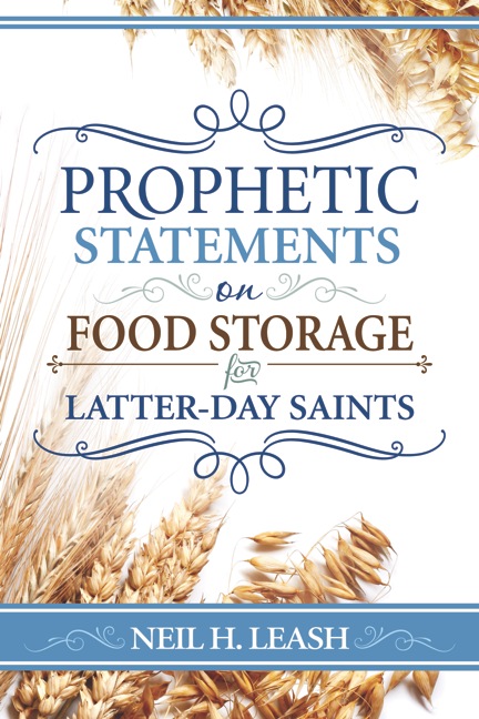 Mormon Food Storage Magnificent Prophetic Statements On Food Storage AVOW Another Voice Of Warning Mormon Food Storage Magnificent Prophetic Statements On Food Storage AVOW Another Voice Of Warning
