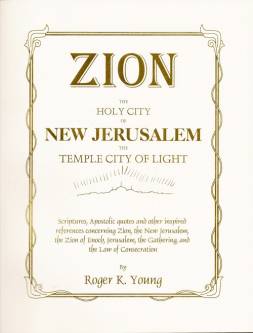 ZION, The Holy City of New Jerusalem.