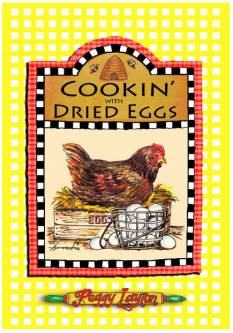 Cookin' with Dried Eggs